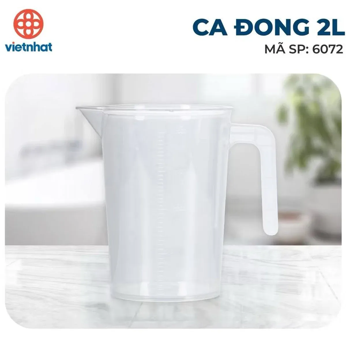 Ca đong chia vạch nhựa Việt Nhật 2L 6072